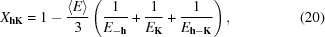 [X_{\bf hK} = 1 - {\langle E \rangle \over 3} \left ({1 \over {E_{-{\bf h}}}} + {1 \over {E_{\bf K}}} + {1 \over {E_{\bf h - K}}} \right), \eqno(20)]