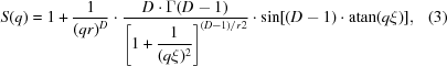 [S(q) = 1 + {1 \over {(qr)^D}} \cdot {{ D \cdot \Gamma (D - 1) } \over { \left [ 1 + \displaystyle {1 \over {(q\xi)^2}} \right]^{{(D - 1)} /r 2} }} \cdot \sin [(D - 1) \cdot {\rm atan} (q\xi)],\eqno (3)]